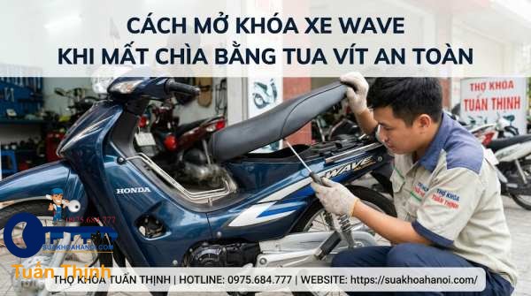 mở khóad xe wave bằng tua vit